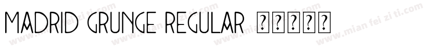 Madrid Grunge Regular字体转换